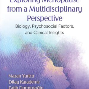 Exploring Menopause from a Multidisciplinary Perspective