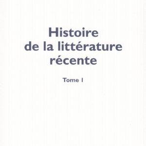 Histoire de la littérature récente