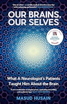Our Brains, Our Selves