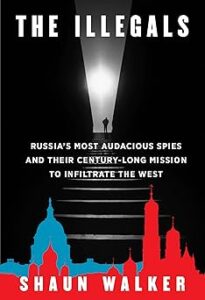 Russia's Most Audacious Spies